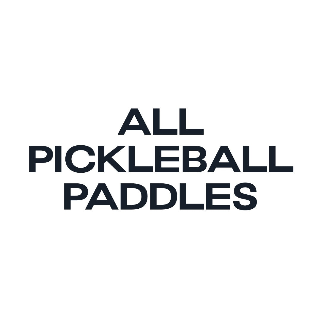 All Pickleball Paddles